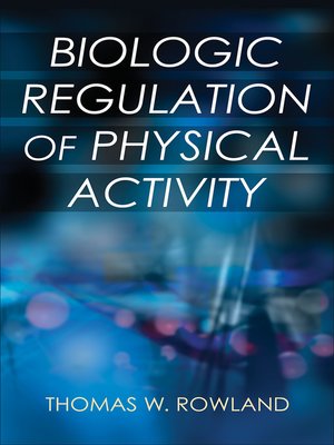 cover image of Biologic Regulation of Physical Activity